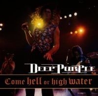 Deep Purple - Come Hell Or High Water in the group CD / Pop-Rock at Bengans Skivbutik AB (552067)