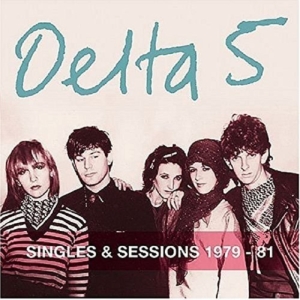 Delta 5 - Singles And Sessions 1979-1981 in the group CD / Pop-Rock at Bengans Skivbutik AB (1000411)