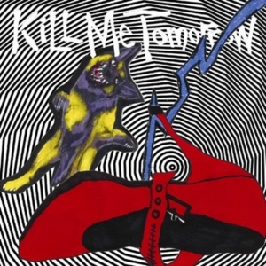 Kill Me Tomorrow - Skin's Getting Weird in the group CD / Pop-Rock at Bengans Skivbutik AB (1003354)