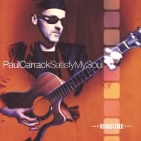 Carrack Paul - Satisfy My Soul in the group CD / Pop-Rock at Bengans Skivbutik AB (1003451)