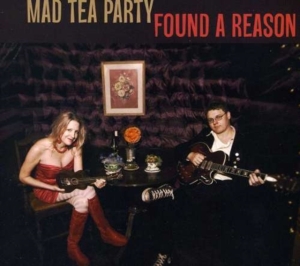 Mad Tea Party - Found A Reason in the group CD / Pop-Rock at Bengans Skivbutik AB (1007775)