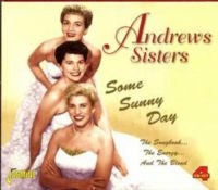 Andrews Sisters - Some Sunny Day (The Songbook, The E in the group CD / Pop-Rock at Bengans Skivbutik AB (1008093)