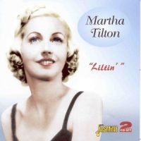 Tilton Martha - Liltin' in the group CD / Pop-Rock at Bengans Skivbutik AB (1008130)