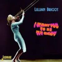 Briggs Lillian - I Want You To Be My Baby in the group CD / Pop-Rock at Bengans Skivbutik AB (1008259)