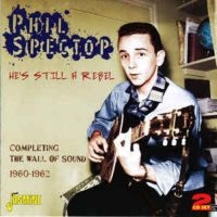 Spector Phil - He's Still A Rebel (Completing The in the group CD / Pop-Rock at Bengans Skivbutik AB (1008265)