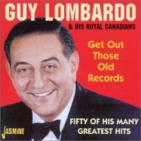 Lombardo Guy And His Royal Canadian - Get Out Those Old Records - Fifty O in the group CD / Pop-Rock at Bengans Skivbutik AB (1008318)