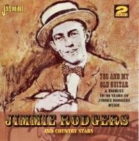 Rodgers Jimmie & Country Stars - You And My Old Guitar - A Tribute T in the group CD / Pop-Rock at Bengans Skivbutik AB (1008388)