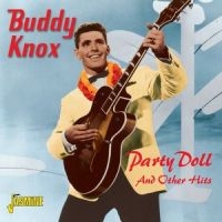 Knox Buddy - Party Doll And Other Hits in the group CD / Pop-Rock at Bengans Skivbutik AB (1008514)