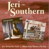 Southern Jeri - You Better Go Now / When Your Heart in the group CD / Pop-Rock at Bengans Skivbutik AB (1008521)