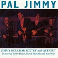 Deuchar Jimmy - Pal Jimmy! in the group CD / Pop-Rock at Bengans Skivbutik AB (1008540)