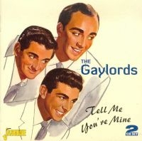 Gaylords - Tell Me You're Mine in the group CD / Pop-Rock at Bengans Skivbutik AB (1008569)