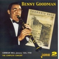 Goodman Benny - Carnegie Hall, January 16Th, 1938 - in the group CD / Pop-Rock at Bengans Skivbutik AB (1008571)