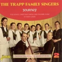 Trapp Family Singers - Journey (Folk Songs, Christmas Caro in the group CD / Pop-Rock at Bengans Skivbutik AB (1008597)