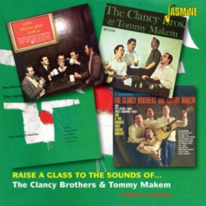 Clancy Brothers & Tommy Makem - Raise A Glass To The Sounds Of À (4 in the group CD / Irländsk Musik,Pop-Rock at Bengans Skivbutik AB (1008633)
