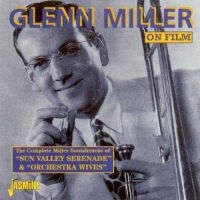 Miller Glenn And His Orch. - On Film: Sun Valley Serenade & Orch in the group CD / Pop-Rock at Bengans Skivbutik AB (1008703)