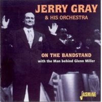 Gray Jerry And His Orch. - On The Bandstand With The Man Behin in the group CD / Pop-Rock at Bengans Skivbutik AB (1008723)