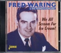 Waring Fred And His Pennsylvanians - We All Scream For Ice Cream! in the group CD / Pop-Rock at Bengans Skivbutik AB (1008724)