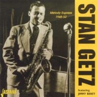 Getz Stan - Melody Express 1948-52 in the group CD / Pop-Rock at Bengans Skivbutik AB (1008730)