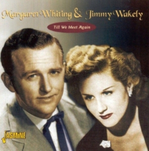 Whiting Margaret And Jimmy Wakely - Til We Meet Again in the group OTHER / Övrigt / at Bengans Skivbutik AB (1008733)