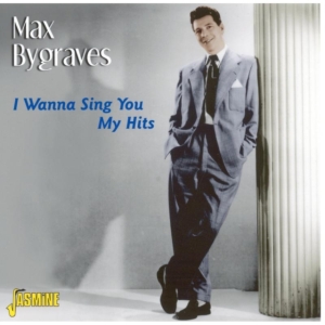 Bygraves Max - I Wanna Sing You My Hits in the group CD / Pop-Rock at Bengans Skivbutik AB (1008738)