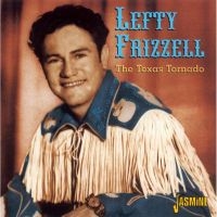 Frizzell Lefty - Texas Tornado in the group CD / Pop-Rock at Bengans Skivbutik AB (1008824)