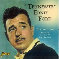 Ford Tennessee Ernie - This Lusty Land Including The Tales in the group CD / Pop-Rock at Bengans Skivbutik AB (1008828)