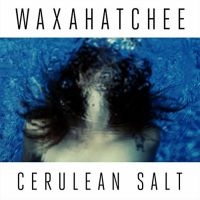 Waxahatchee - Cerulean Salt in the group Minishops / Waxahatchee at Bengans Skivbutik AB (1011876)