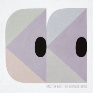 Factor & The Chandeliers - Factor & The Chandeliers Ep in the group OTHER / Övrigt / at Bengans Skivbutik AB (1011957)
