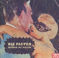 Big Pauper - Beyond My Means in the group VINYL / Dance-Techno,Pop-Rock at Bengans Skivbutik AB (1012454)