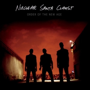 Nuclear Santa Claust - Order Of The New Age in the group VINYL / Rock at Bengans Skivbutik AB (1012481)