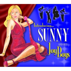 Sunny And Her Joy Boys - Introducing in the group OTHER / Övrigt / at Bengans Skivbutik AB (1017996)