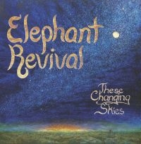 Elephant Revival - These Changing Skies in the group CD / Pop-Rock at Bengans Skivbutik AB (1020647)