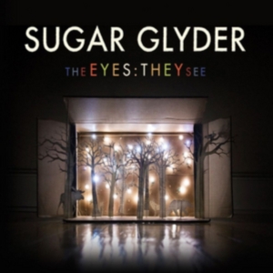 Sugar Glyder - Eyes: They See in the group CD / Pop-Rock at Bengans Skivbutik AB (1023835)