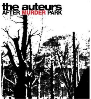 Auteurs - After Murder Park: Expanded Edition in the group CD / Rock at Bengans Skivbutik AB (1044859)