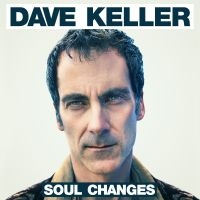 Keller Dave - Soul Changes in the group CD / RnB-Soul at Bengans Skivbutik AB (1049831)