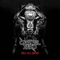 CHANNEL ZERO - KILL ALL KINGS in the group CD / Hårdrock at Bengans Skivbutik AB (1059408)