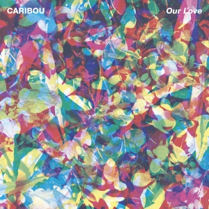 Caribou - Our Love in the group Minishops / Caribou at Bengans Skivbutik AB (1059933)