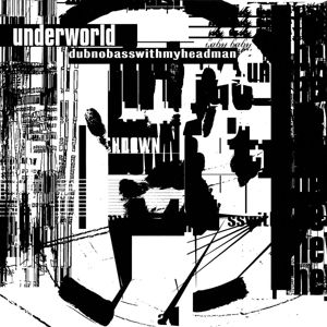 Underworld - Dubnobasswithmyheadman in the group Minishops / Underworld at Bengans Skivbutik AB (1097690)