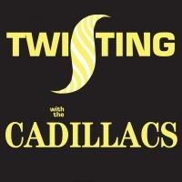 Cadillacs - Twisting With The Cadillacs in the group OUR PICKS / Christmas gift tip CD at Bengans Skivbutik AB (1098876)