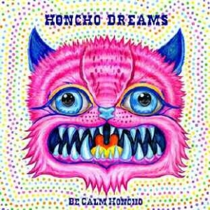Be Calm Honcho - Honcho Dreams in the group CD / Reggae at Bengans Skivbutik AB (1098927)