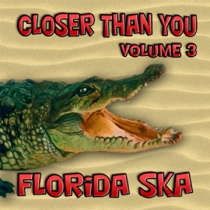 Florida Ska: Closer Than You -Volum - Various in the group CD / Reggae at Bengans Skivbutik AB (1099017)