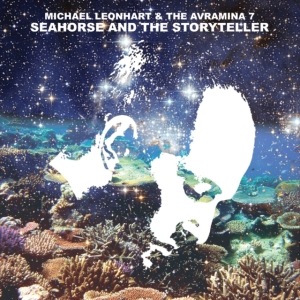 Leonhart Michael & The Avramina 7 - Seahorse & The Storyteller in the group VINYL / RnB-Soul at Bengans Skivbutik AB (1099241)