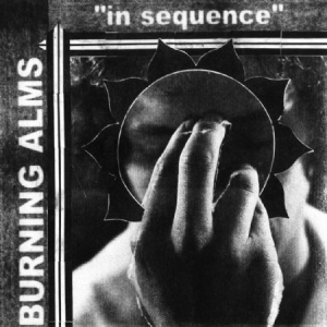 Burning Alms - In Sequence in the group VINYL / Pop at Bengans Skivbutik AB (1100070)