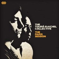 Toure-Raichel Collective - Paris Session in the group CD / Elektroniskt,World Music at Bengans Skivbutik AB (1105269)