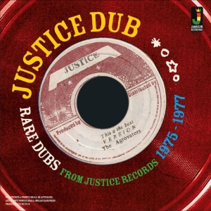 Various Artists - Justice Dub: Rare Dubs 1975-1977 in the group OUR PICKS / Friday Releases / 2025-11-21 at Bengans Skivbutik AB (1105389)