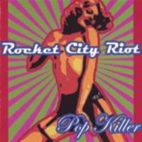 Rocket City Riot - Pop Killer in the group CD / Pop-Rock at Bengans Skivbutik AB (1111435)