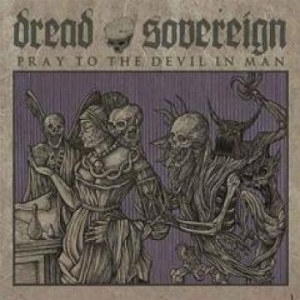 Dread Sovereign - Prey To The Devil In Man in the group VINYL / Hårdrock at Bengans Skivbutik AB (1124332)