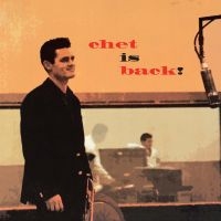 Baker Chet - Chet Is Back! in the group CD / Jazz at Bengans Skivbutik AB (1125373)