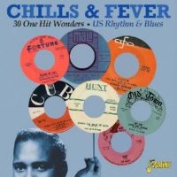 Various Artists - Chills & Fever - 30 One Hit Winders in the group CD / Pop-Rock at Bengans Skivbutik AB (1125469)