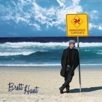 Hunt Brett - Dangerous Currents in the group CD / Pop-Rock at Bengans Skivbutik AB (1127952)